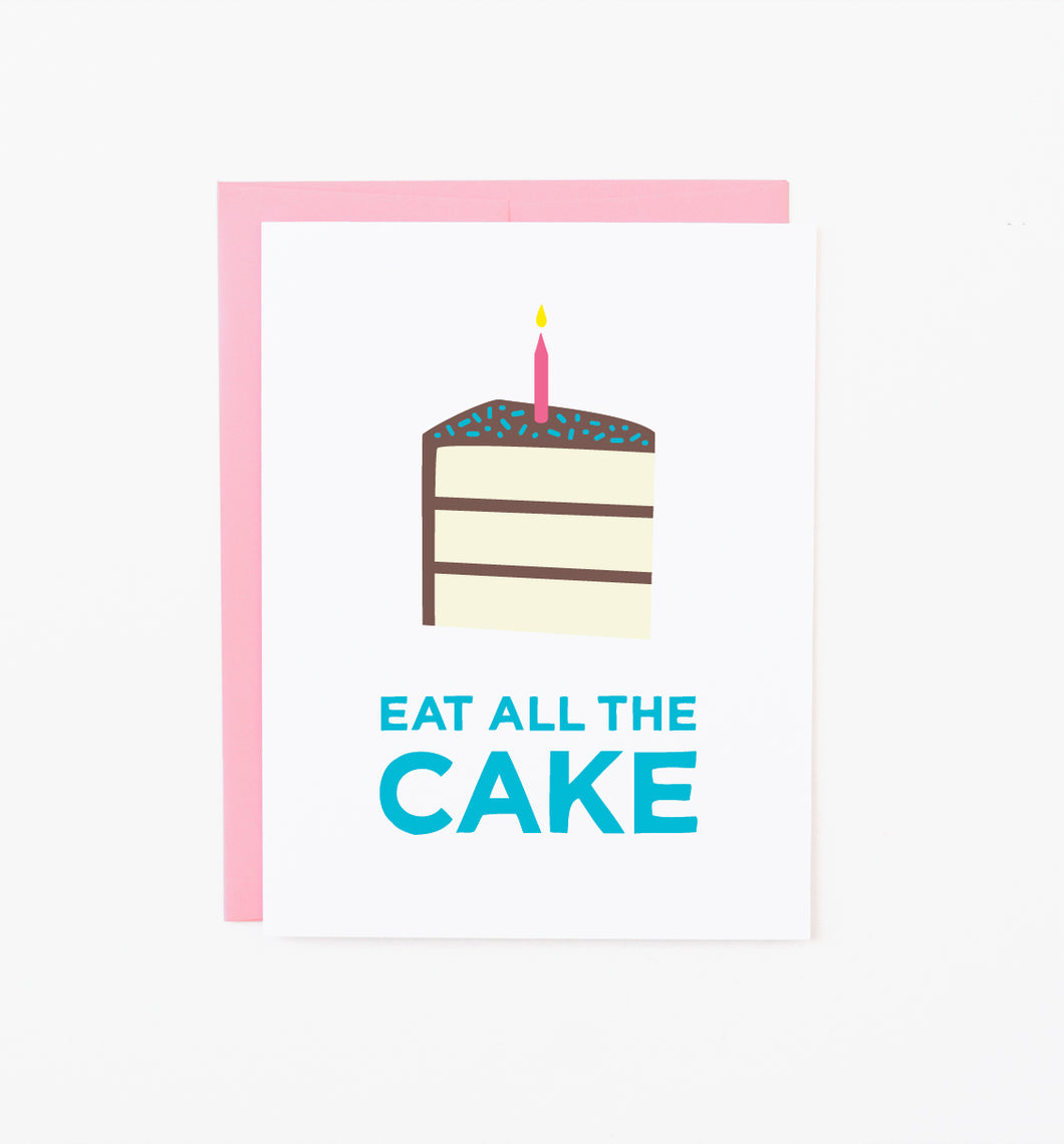 Eat All the Cake Birthday Card from Graphic Anthology